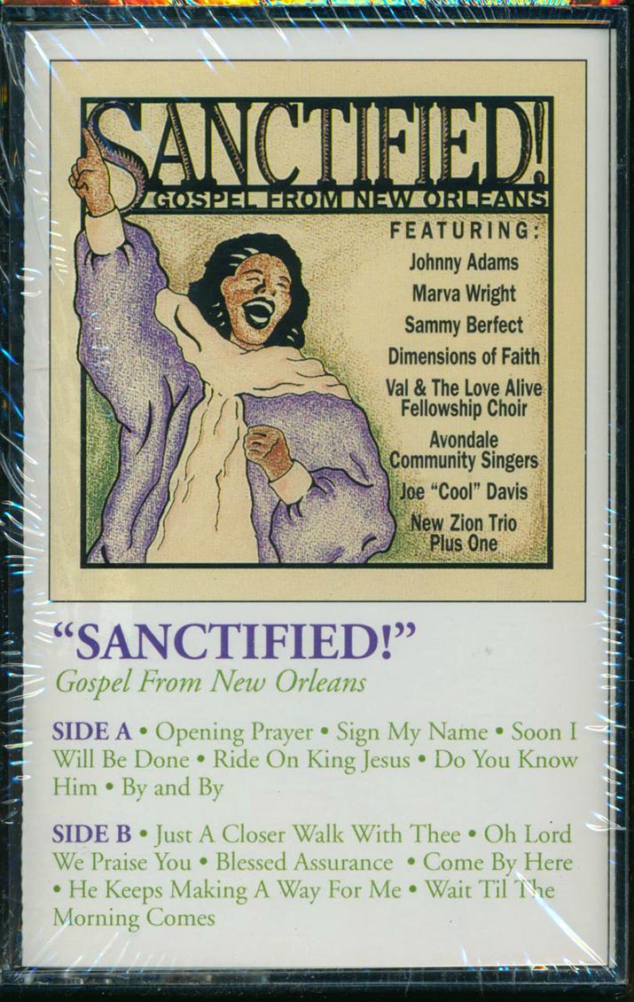 Marva Wright, Johnny Adams, New Zion Trio Plus One, Etc. - Sanctified! Gospel From New Orleans (orig. press)