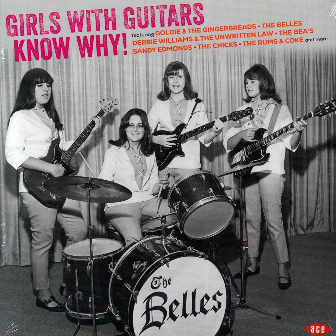 Goldie & The Gingerbreads, The Belles, The Bea's, The Rums & Coke, The Chicks, Etc. - Girls With Guitars Know Why! (180g)