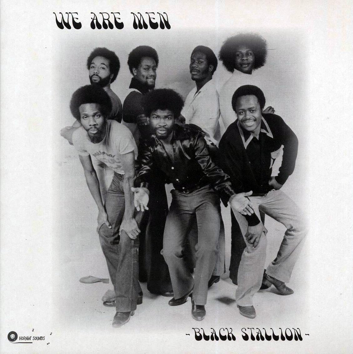 Black Stallion - We Are Men