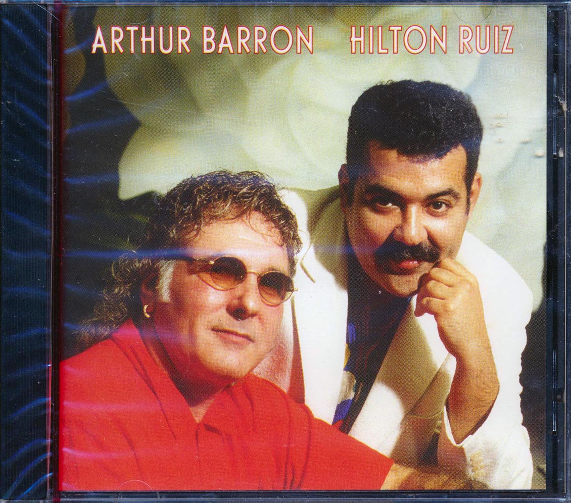Arthur Barron, Hilton Ruiz - Arthur Barron Hilton Ruiz (Live At Rose's Bar & Music Lounge, Miami Beach)