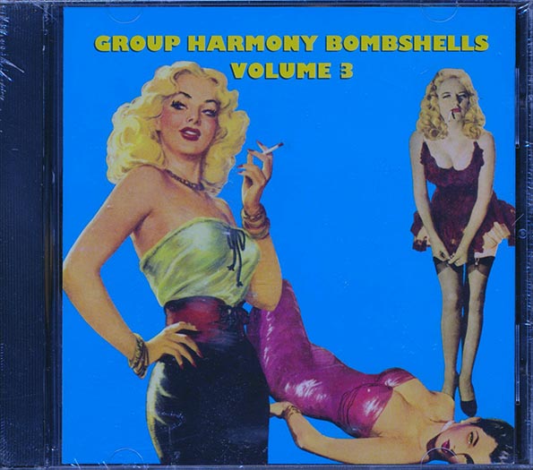 Golden Tones, The Raves, Ricardos, Etc. - Group Harmony Bombshells Volume 3