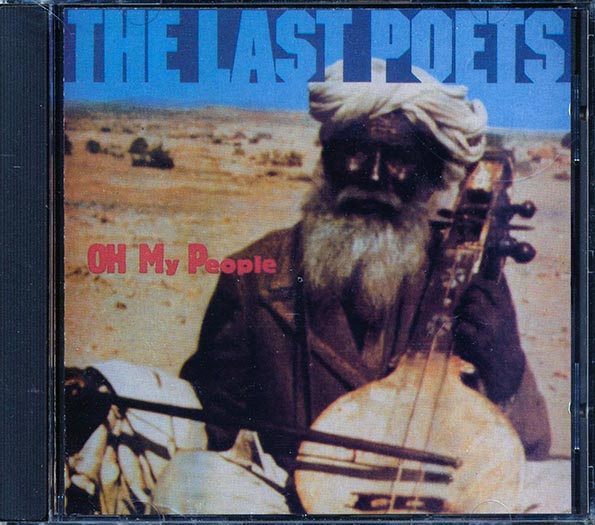 The Last Poets - Oh My People