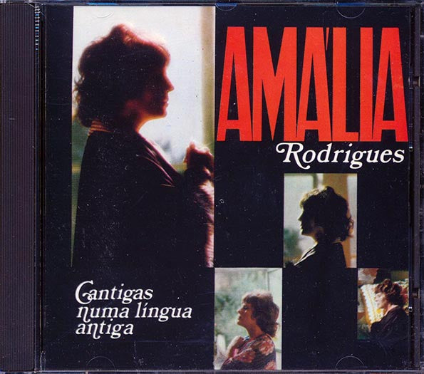 Amalia Rodrigues - Cantigas Numa Lingua Antiga