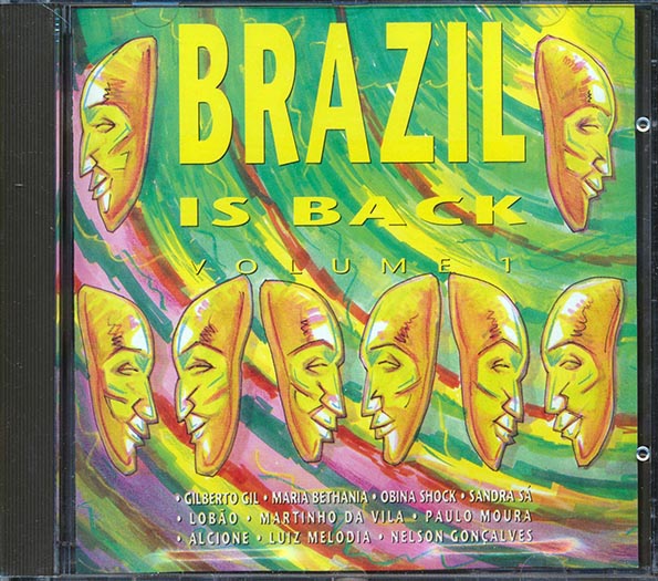 Gilberto Gil, Paulo Moura, Nelson Gonclaves, Etc. - Brazil Is Back Volume 1