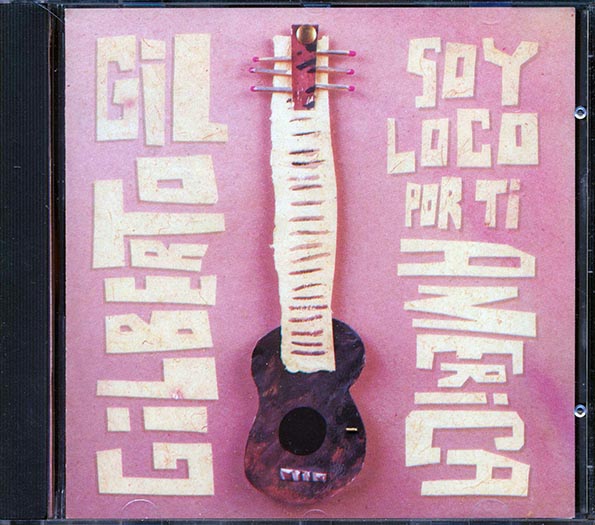 Gilberto Gil - Soy Loco Por Ti America