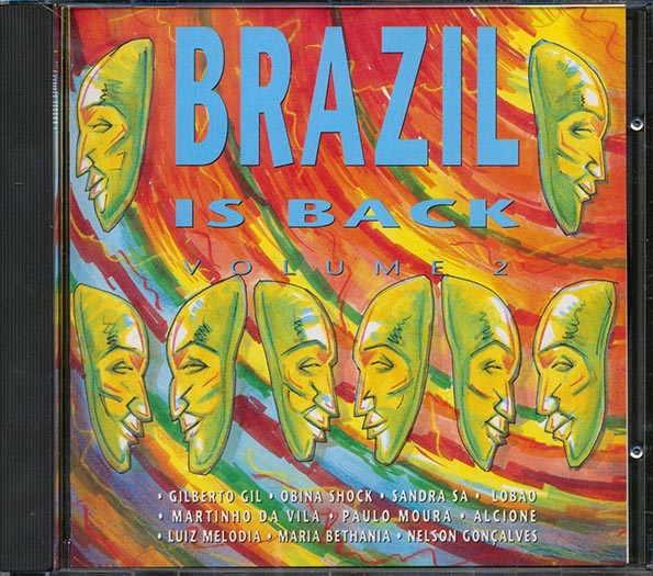 Gilberto Gil, Nelson Gonclaves, Paulo Moure, Sandra De Sa, Etc - Brazil Is Back Volume 2
