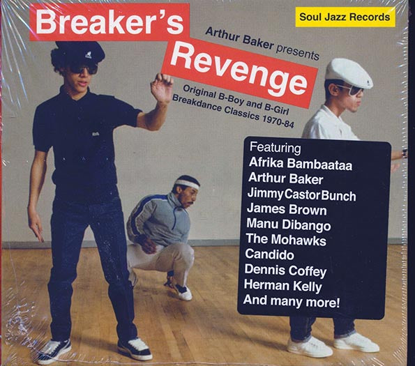 Candido, Manu Dibango, The Mohawks, Afrika Bambaataa, Etc. - Arthur Baker Presents Breaker's Revenge: Original B-Boy & B-Girl Breakdance Classics 1970-84 (2xCD)