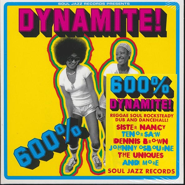 Sister Nancy, Tenor Saw, Dennis Brown, Jr. Byles, Etc. - 600% Dynamite!