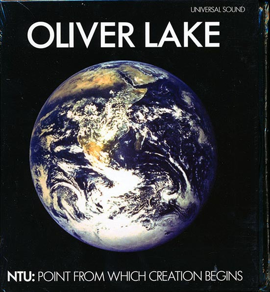 Oliver Lake - NTU: Point From Which Creation Begins