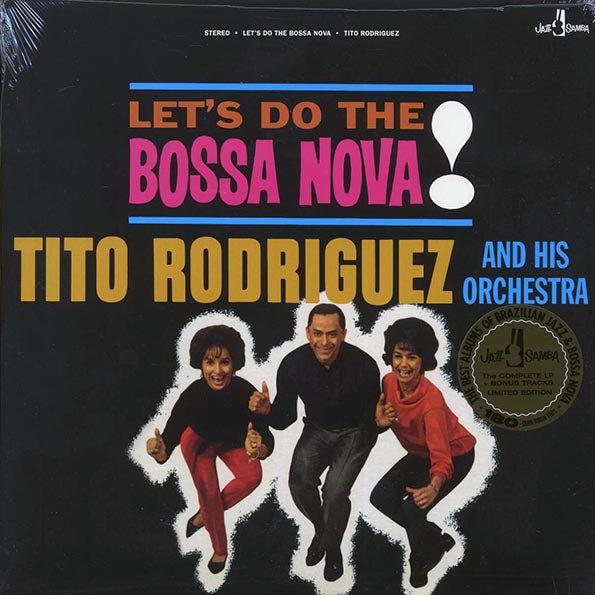 Tito Rodriguez & His Orchestra - Let's Do The Bossa Nova (+bonus track) (ltd. ed.) (180g)