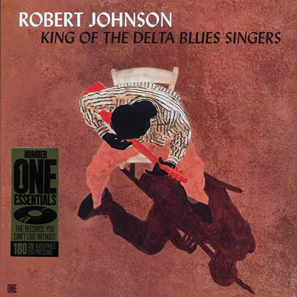 Robert Johnson - King Of The Delta Blues Singers (+3 bonus tracks) (ltd. ed.) (180g)