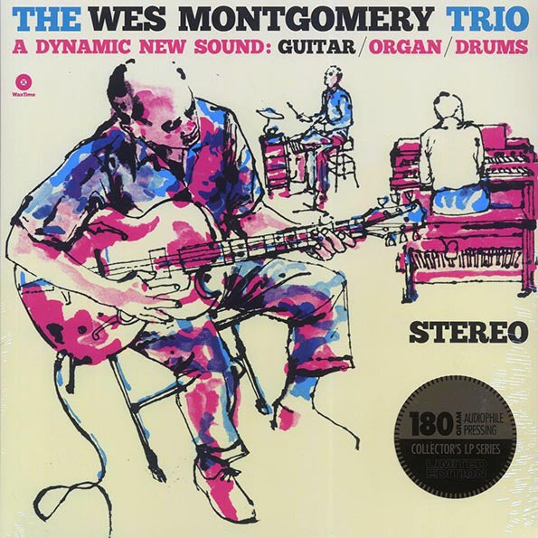 Wes Montgomery Trio - The Wes Montgomery Trio: A Dynamic New Sound: Guitar, Organ, Drums (+2 bonus tracks) (ltd. ed.) (180g)