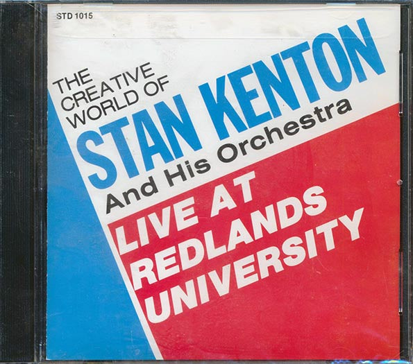 Stan Kenton & His Orchestra - Live At Redlands University