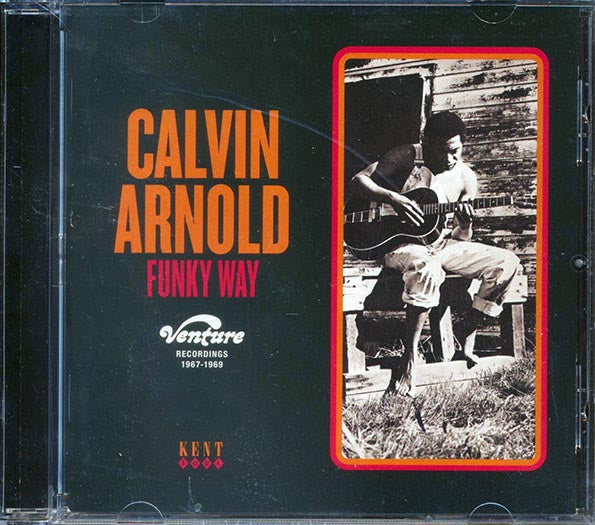 Calvin Arnold - Funky Way: Venture Recordings 1967-1969