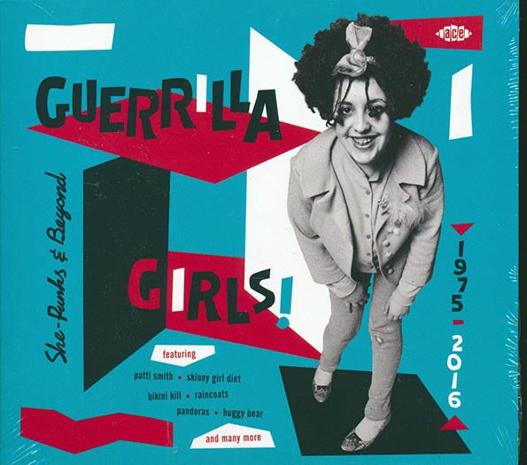 Various - Guerrilla Girls! She-Punks & Beyond 1975-2016