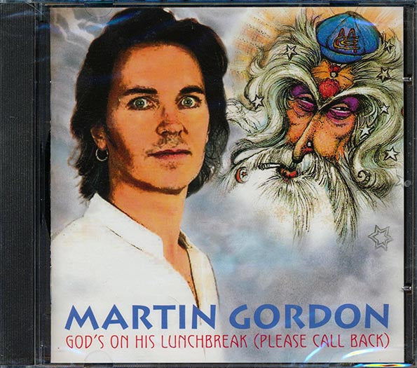 Martin Gordon - God's On His Lunchbreak: Please Call Back