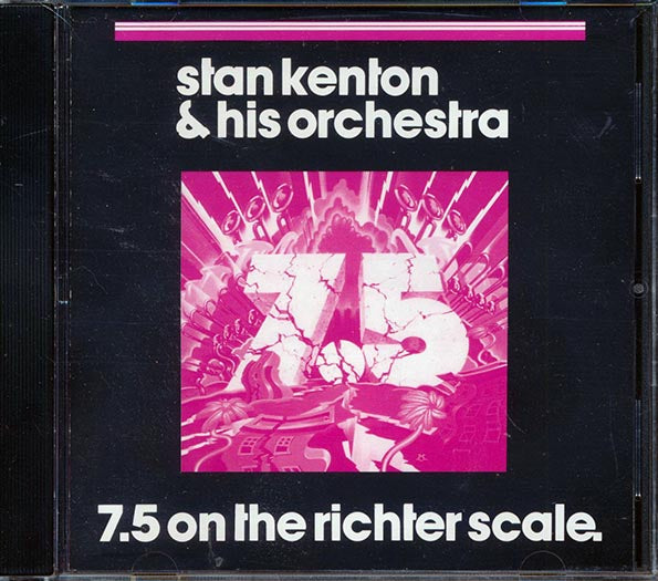 Stan Kenton & His Orchestra - 7.5 On The Richter Scale