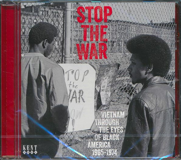 Various - Stop The War: Vietnam Through The Eyes Of Black America 1965-1974