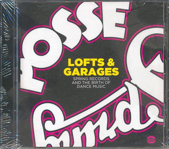 Various - Lofts & Garages: Spring Records And The Birth Of Dance Music