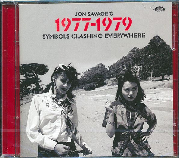 Jon Savage - Jon Savage's 1977-1979: Symbols Clashing Everywhere