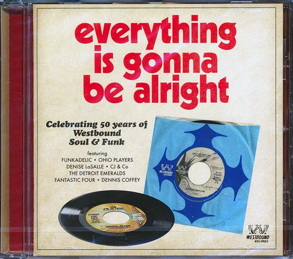 Various - Everything Is Gonna Be Alright: Celebrating 50 Years Of Westbound Soul & Funk
