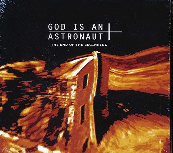 God Is An Astronaut - The End Of The Beginning