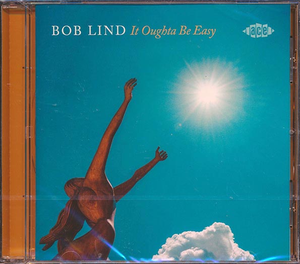 Bob Lind - It Oughta Be Easy