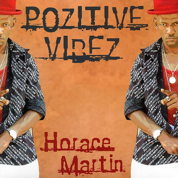 Horace Martin - Pozitive Vibez