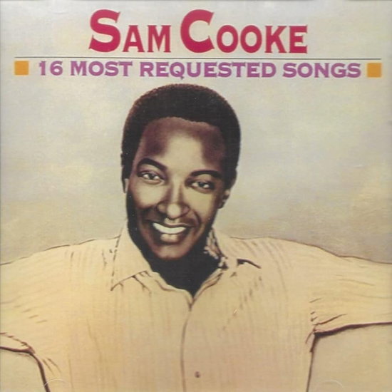 COOKE,SAM - 16 MOST REQUESTED SONGS
