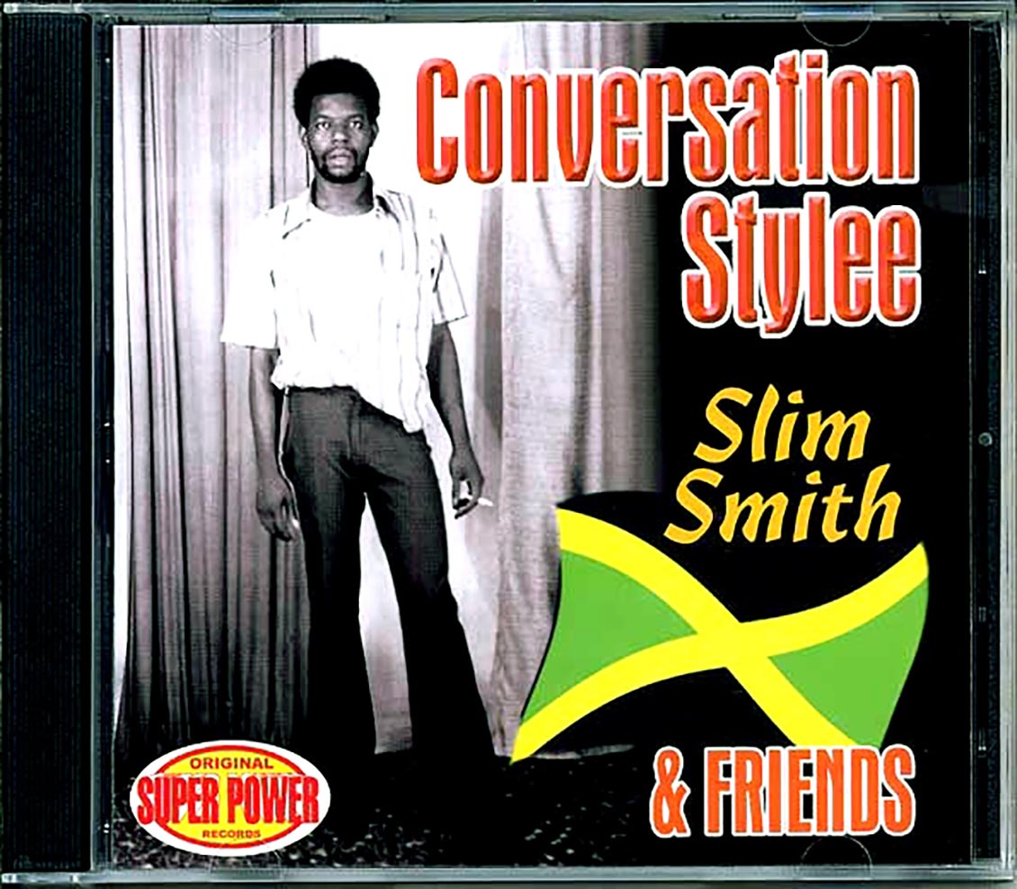 Slim Smith & Friends - Conversation Stylee
