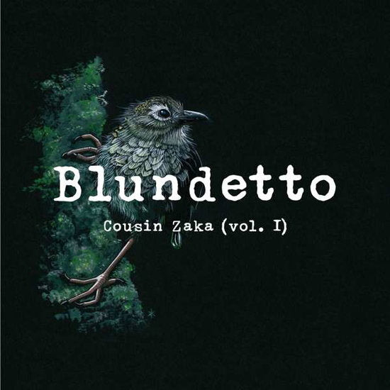BLUNDETTO - COUSIN ZAKA