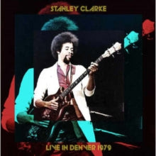 Clarke,stanley - Live In Denver 1979