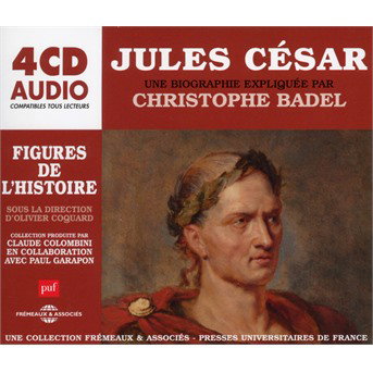 BADEL,CHRISTOPHE - JULES CESAR - UNE BIOGRAPHIE EXPLIQUEE