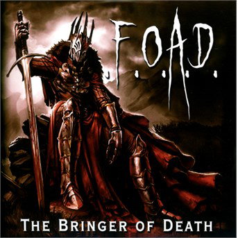 FOAD - BRINGER OF DEATH