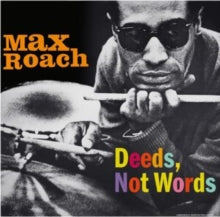 Roach,max - Deeds. Not Words