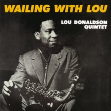 Donaldson,lou Quintet - Wailing With Lou