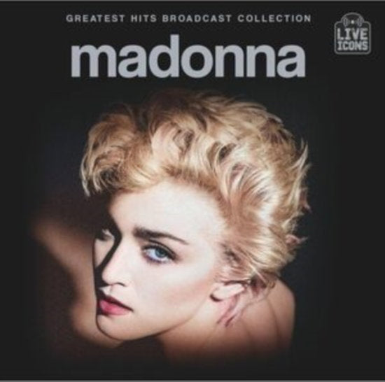 MADONNA - GREATEST HITS BROADCAST COLLECTION (2CD)