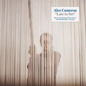 CAMERON,ALEX - LATE TO SET