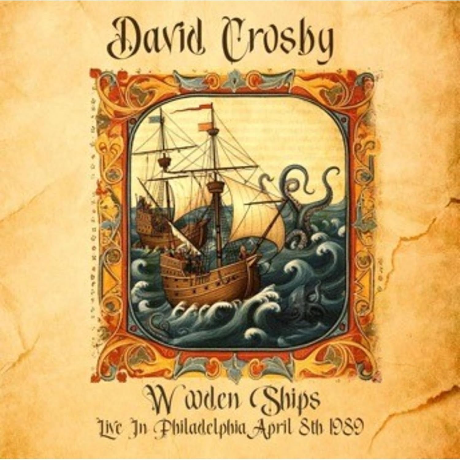 CROSBY,DAVID - WOODEN SHIPS LIVE 1989