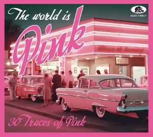 VARIOUS ARTISTS - WORLD IS PINK - 30 TRACES OF PINK