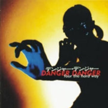 Danger Danger - 4 The Hard Way