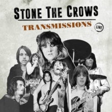 Stone The Crows - Transmissions