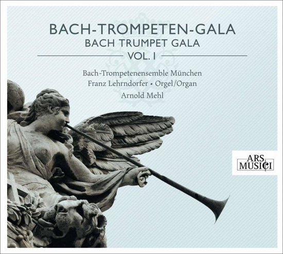 JOHAN SEBASTIAN BACH - BACH TRUMPET GALA VOL.1