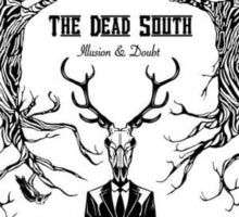 Dead South - Illusion & Doubt
