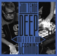 Tenor,jimi - Deep Sound Learning (1993-2000)