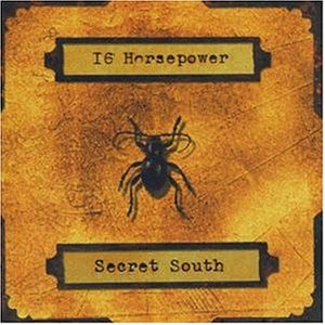 16 HORSEPOWER - SECRET SOUTH