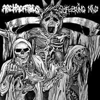 ARCHAGATHUS/SUFFERING MIND - SPLIT