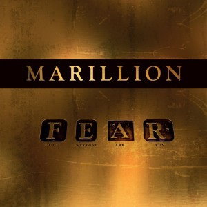 MARILLION - F E A R
