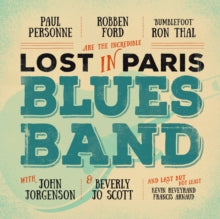 Ford,robben & Paul Personne - Lost In Paris Blues Band