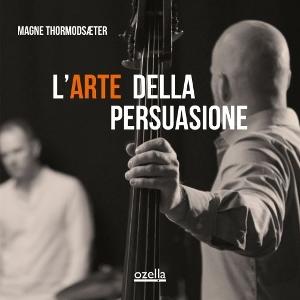 THORMODSAETER,MAGNE - L'ARTE DELLA PERSUASIONE